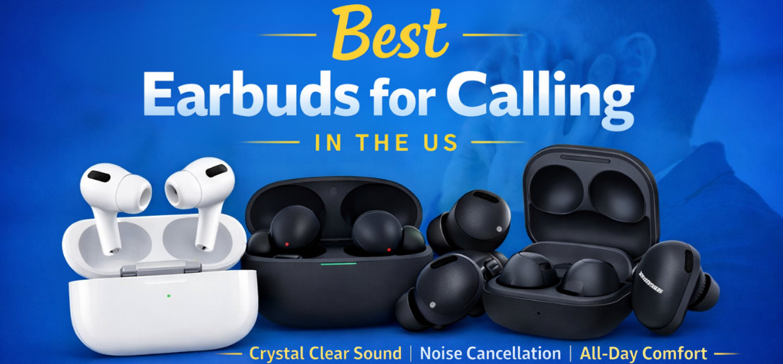 Best Earbuds for Calling in the US