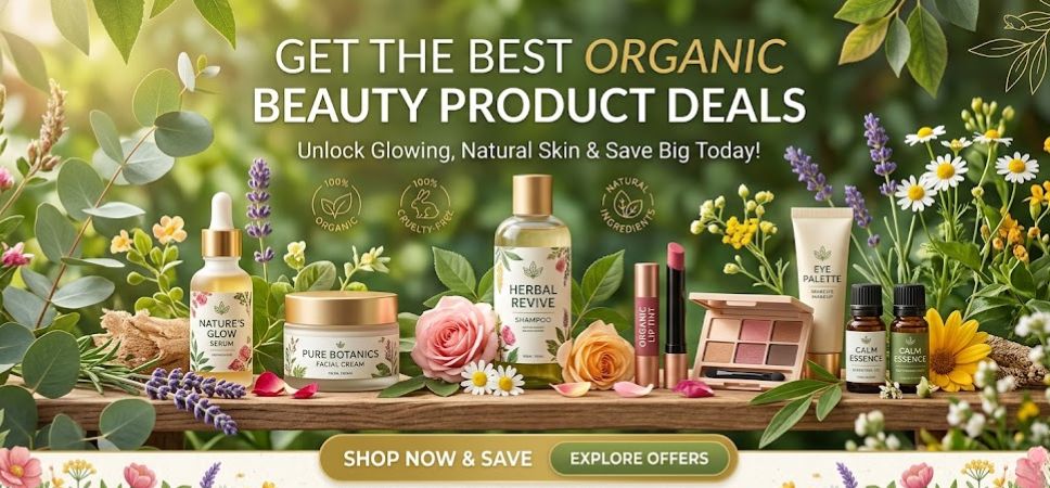 Best Organic Beauty Products Deals